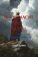 Le Cronache Dei Due Re: & Il Cammino del Re B0FCF9H9JH Book Cover