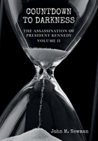 Countdown to Darkness: The Assassination of President Kennedy Volume II 1511503947 Book Cover