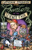 Escapade Johnson and the Phantom of the Science Fair 1933002522 Book Cover