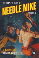Complete Cases of Needle Mike, Volume 3 161827872X Book Cover