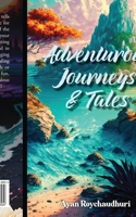 Adventurous Journeys & Tales B0CJ3CPWW8 Book Cover