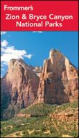 Frommer's Zion & Bryce Canyon National Parks (Park Guides) 002863621X Book Cover