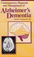 Contemporary Diagnosis And Management of Alzheimer's Dementia 1931981167 Book Cover