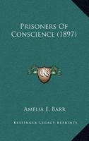 Prisoners Of Conscience 1517323606 Book Cover