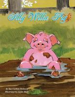 Silly Willie Pig 0984093915 Book Cover