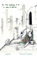 The Only Gardening I Do Is When I Give Up 1646629337 Book Cover