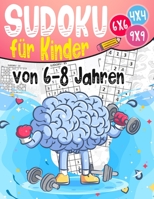 Sudoku für Kinder von 6-8 Jahren: 300 Sudoku Rätsel Im Format 9x9 In Einfach, Mittel Und Schwer (German Edition) B08J1SK81Y Book Cover