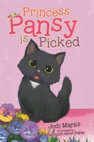 Princess Pansy is Picked 1834184797 Book Cover