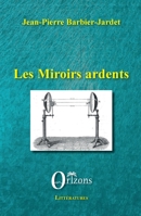 Les miroirs ardents (Littératures) (French Edition) B06X9RYV2W Book Cover