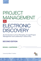 Project Management in Electronic Discovery 0997073705 Book Cover