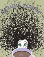 Mommie Zombie 1088095771 Book Cover