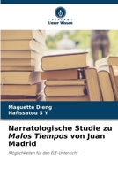Narratologische Studie zu Malos Tiempos von Juan Madrid (German Edition) 6209500145 Book Cover