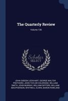 The Quarterly Review; Volume 136 102252531X Book Cover