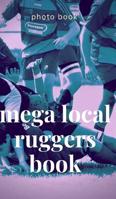 Mega Local Ruggers Books 0464039681 Book Cover