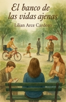 El banco de las vidas ajenas B0FZ7492TG Book Cover