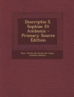 Descriptio S. Sophiae Et Ambonis 1143871812 Book Cover