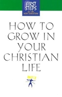How to Begin Your Christian Life 158182307X Book Cover