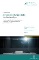 Beweisverwertungsverbote Im Strafverfahren: Rechtsvergleichende Untersuchung Zum Deutschen, Us-Amerikanischen Und Chinesischen Recht 3428157419 Book Cover