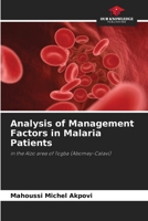Analysis of Management Factors in Malaria Patients 6207250168 Book Cover