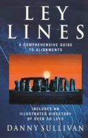 Ley Lines: A Comprehensive Guide to Alignments 0749921374 Book Cover