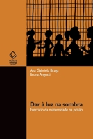 Dar à luz na sombra 8595463417 Book Cover