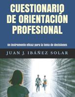 Cuestionario de orientación profesional: Un instrumento eficaz para la elección vocacional (Spanish Edition) 1090512414 Book Cover