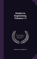 Studies In Engineering, Volumes 1-3 1276856105 Book Cover
