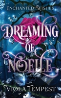 Dreaming of Noelle 1959671359 Book Cover