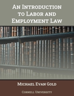 Introduction to Labor and Employment Law, An 1641760508 Book Cover