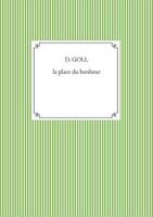 La place du bonheur 2322101982 Book Cover