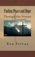 Finding Peace and Hope: In the Midst of a Storm 149358250X Book Cover