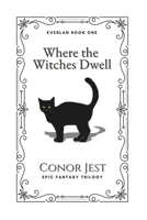Where the Witches Dwell B0BN4SZKG2 Book Cover