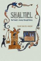 Shaltiel: One Family's Journey Through History 0897335341 Book Cover