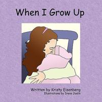 When I Grow Up 1438901836 Book Cover