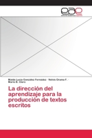 La dirección del aprendizaje para la producción de textos escritos 3659054798 Book Cover