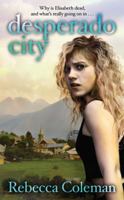 Desperado City 1605420565 Book Cover