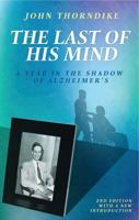 The Last of His Mind: A Year in the Shadow of Alzheimer’s 0804011362 Book Cover