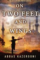 On Two Feet and Wings 147782037X Book Cover
