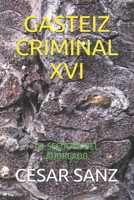 Gasteiz Criminal XVI: La Secuoya del Ahorcado B08TQJ8VZT Book Cover