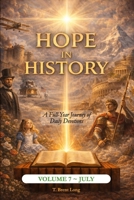 Hope In History: Volume 7: July B0GRNPDN9G Book Cover
