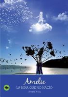 Amelie, la niña que no nació 8468607312 Book Cover