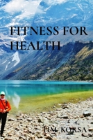 Fitness for Health B0G64CXYNN Book Cover