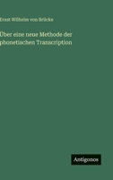 �ber Eine Neue Methode Der Phonetischen Transcription 1021689815 Book Cover