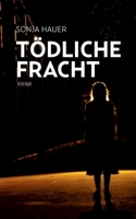 Tödliche Fracht 3751957766 Book Cover