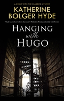 Hanging with Hugo 1448311861 Book Cover