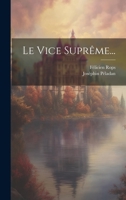 Le Vice suprême 2329459734 Book Cover