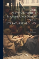 Zur plattdeutschen Sprache und deren neue Literaturbewegung 1022710974 Book Cover