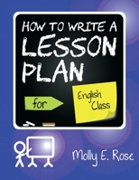 How To Write A Lesson Plan For English Class B084DGTQCT Book Cover