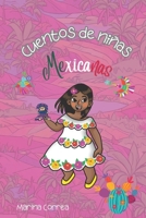 Cuentos de niñas mexicanas: Feminismo mexicano para niñas B0C47JCY7C Book Cover