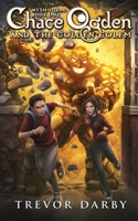 Chace Ogden and the Golden Golem 1686151764 Book Cover